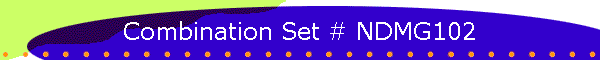 Combination Set # NDMG102
